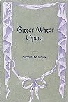 Bitter Water Opera