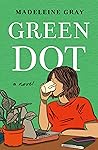 Green Dot by Madeleine Gray