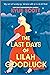 The Last Days of Lilah Goodluck by Kylie Scott