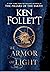 The Armor of Light: A Novel (Kingsbridge)