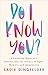 Do I Know You?: A Faceblind Reporter's Journey into the Science of Sight, Memory, and Imagination