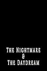 The Nightmare & The Daydream by Alexis Rune