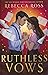 Ruthless Vows by Rebecca   Ross