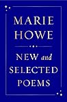 New and Selected Poems by Marie Howe