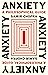 Anxiety: A Philosophical Guide