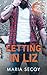 Letting in Liz: small town, forced proximity, second chance, romantic suspense novella