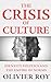 The Crisis of Culture: Identity Politics and the Empire of Norms