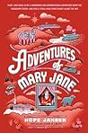 Adventures of Mary Jane by Hope Jahren