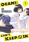 Ogami-san Can't Keep It In Vol. 1 by Yu Yoshidamaru