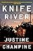 Knife River by Justine Champine