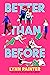 Better Than Before (Betting on You, #0.5; Better than the Movies, #0.5)