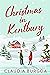 Christmas in Kentbury (Kentbury Tales, #1) by Claudia Y. Burgoa