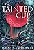 The Tainted Cup (Shadow of the Leviathan, #1)