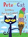 Pete the Cat Screams for Ice Cream!