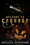 Welcome to Carnage by Selena Winters