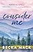 Consider Me (Playing for Keeps, #1)