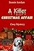 A Killer Christmas Affair: A Cozy Mystery (A Sunflower Farms Cozy Mystery)