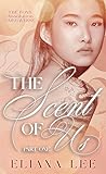 The Scent of Us: ...