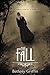 The Fall by Bethany Griffin...