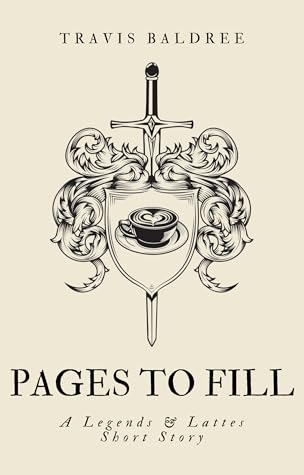 Pages to Fill by Travis Baldree