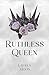 Ruthless Queen by Lauren L. Moon