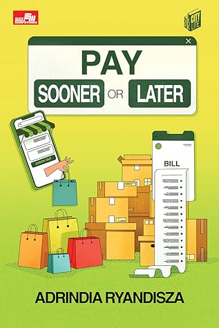 Pay Sooner or Later by Adrindia Ryandisza