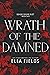 Wrath of the Damned (Deadly Divine, #2)