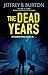 The Dead Years (A Chicago K-9 Thriller)