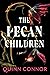 The Pecan Children by Quinn Connor