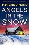 Angels in the Snow by M.M. Chouinard