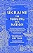 Ukraine: The Forging of a Nation