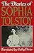 The Diaries of Sophia Tolstoy