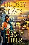 Death on the Tiber by Lindsey Davis