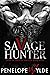 Savage Hunter (Sons of Bratva Savages, #5)