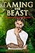 Taming the Beast: A Romantic Christmas Disaster Novella