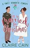 I'll Be Married for Christmas by Claire Cain