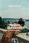 Meduze žive zauvek dok ih ne uhvate by Nadja Petrović