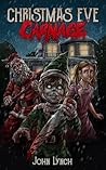 Christmas Eve Carnage by John           Lynch