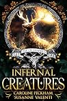 Infernal Creatures by Caroline Peckham