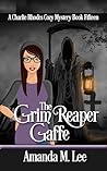 The Grim Reaper Gaffe (Charlie Rhodes, #15)