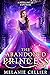 The Abandoned Princess: A R...