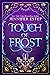 Touch of Frost (Mythos Academy, #1)