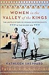 Women in the Valley of the Kings by Kathleen Sheppard