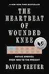 Book cover for The Heartbeat of Wounded Knee: Native America from 1890 to the Present