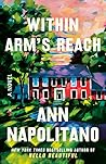 Within Arm's Reach by Ann Napolitano