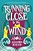 Running Close to the Wind by Alexandra Rowland