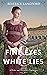 Fine Eyes and White Lies: A Pride and Prejudice Variation (Sweet Standalone Pride and Prejudice Variations)