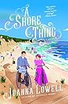 A Shore Thing by Joanna Lowell