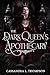 The Dark Queen's Apothecary (The Ancient Ones Trilogy)