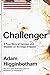 Challenger: A True Story of Heroism and Disaster on the Edge of Space